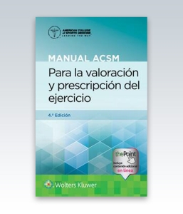Manual ACSM para la valoración y prescripción del ejercicio. 4ª Edición – 2021