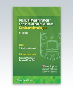 Manual Washington de especialidades clínicas. Gastroenterología. 4ª Edición – 2021