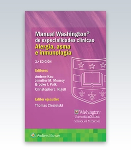 Manual Washington de especialidades clínicas. Alergia, asma e inmunología. 3ª Edición – 2022