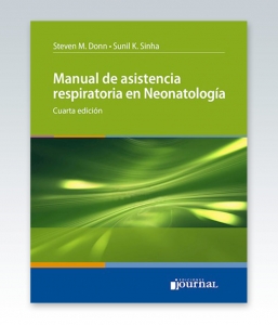 Manual de Asistencia Respiratoria en Neonatología. 4ª Edición – 2020