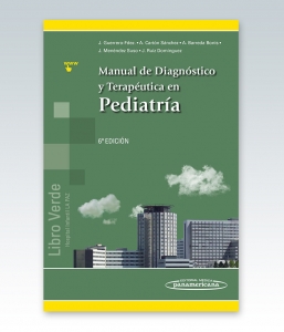 Manual de Diagnóstico y Terapéutica en Pediatría – 6ª Edición