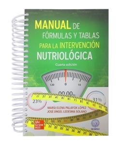 Manual de Fórmulas y Tablas para la Intervención Nutriológica. 4ª Edición – 2022