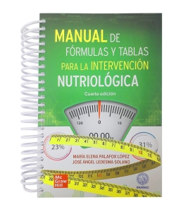 Manual de Fórmulas y Tablas para la Intervención Nutriológica. 4ª Edición – 2022