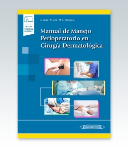 Manual de Manejo Perioperatorio en Cirugía Dermatológica. 1ª Edición – 2021