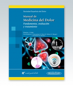 Manual de Medicina del Dolor. Fundamentos, evaluación y tratamiento. 2016