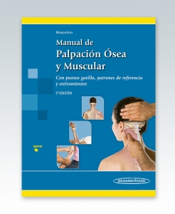 Manual de Palpación Ósea y Muscular Con puntos gatillo, patrones de referencia y estiramientos