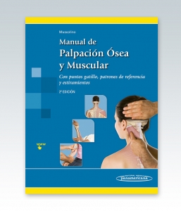 Manual de Palpación Ósea y Muscular Con puntos gatillo, patrones de referencia y estiramientos