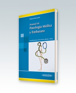 Manual de Patología Médica y Embarazo. Edición 2013. García de Lucas