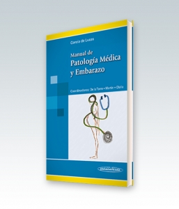 Manual de Patología Médica y Embarazo. Edición 2013. García de Lucas
