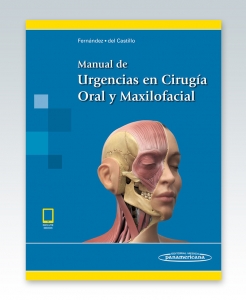 Manual de Urgencias en Cirugía Oral y Maxilofacial (incluye versión digital) – 2018