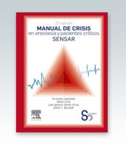 Manual de crisis en anestesia y pacientes críticos SENSAR. 2ª Edición – 2020