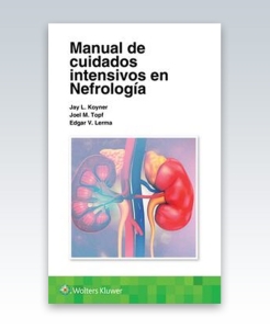 Manual de cuidados intensivos en nefrología. 1ª Edición – 2022