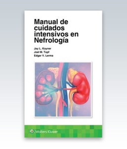 Manual de cuidados intensivos en nefrología. 1ª Edición – 2022