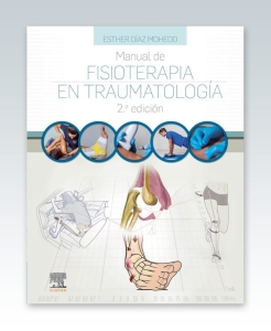 Manual de fisioterapia en Traumatología. 2ª Edición – 2022