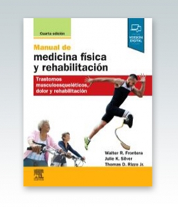 Manual de medicina física y rehabilitación. 4ª Edición – 2020