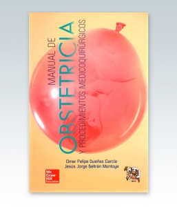 Manual de obstetricia y procedimientos medicoquirúrgico. 1ª Edición – 2015