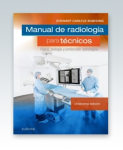 Manual de radiología para técnicos: Física, biología y protección radiológica. 11ª Edición