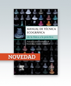 Manual de técnica ecográfica. Nueva Edición 2014. Ordóñez Gil.