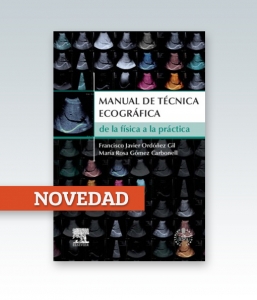 Manual de técnica ecográfica. Nueva Edición 2014. Ordóñez Gil.