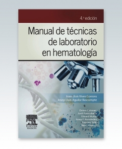 Vives Corrons, J.L., Manual de técnicas de laboratorio en hematología + StudentConsult en español 4 ed. © 2015