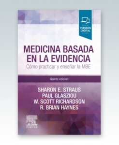 Medicina basada en la evidencia: Cómo practicar y enseñar la medicina basada en la evidencia. 5ª Edición – 2019