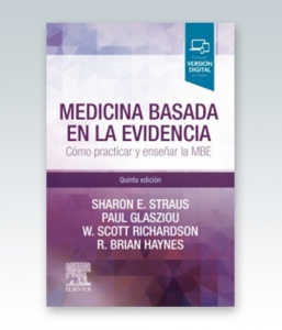 Medicina basada en la evidencia: Cómo practicar y enseñar la medicina basada en la evidencia. 5ª Edición – 2019