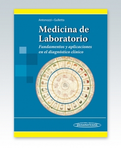 Medicina de laboratorio. Fundamentos y aplicaciones en el diagnóstico clínico – 2015