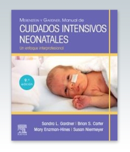 Merenstein y Gardner. Manual de cuidados intensivos neonatales. 9ª Edición – 2021