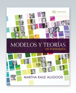 Modelos y teorías en enfermería. 10ª Edición – 2022