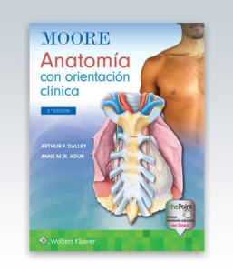 Moore. Anatomía con orientación clínica. 9ª Edición – 2022
