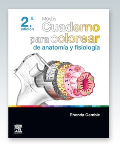 Mosby. Cuaderno para colorear de anatomía y fisiología. 2ª Edición – 2022