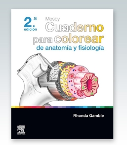 Mosby. Cuaderno para colorear de anatomía y fisiología. 2ª Edición – 2022