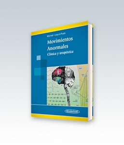 Movimientos Anormales. Clínica y terapéutica. Edición 2012. F. Micheli