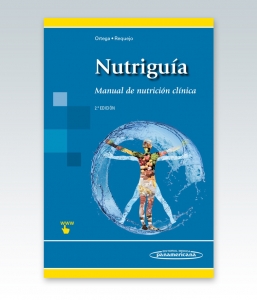 Nutriguía. Manual de Nutrición Clínica. Edición 2ª – NOVEDAD