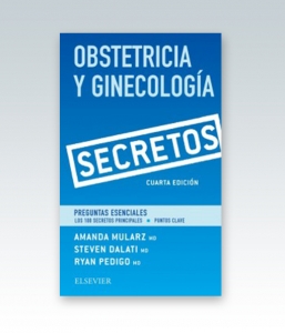 Obstetricia y Ginecología. Secretos. 4ª Edición