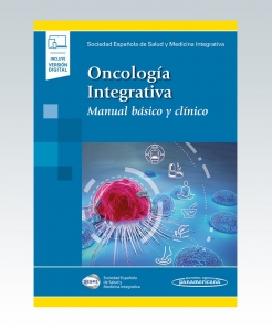 Oncología Integrativa (incluye versión digital) Manual básico y clínico