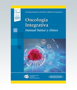 Oncología Integrativa (incluye versión digital) Manual básico y clínico