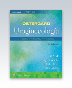 Ostergard. Uroginecología Medicina pélvica y cirugía reconstructiva. 7ª Edición – 2023