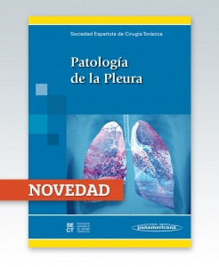 Patología de la Pleura. Sociedad Española de Cirugía Torácica. NOVEDAD