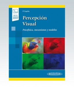 Percepción visual (incluye versión digital). Psicofísica, mecanismos y modelos