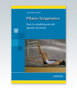 Pilates terapéutico Para la rehabilitación del aparato locomotor. Ed. 2012