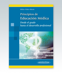 Principios de Educación Médica. Desde el grado hasta el desarrollo profesional