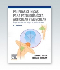 Pruebas clínicas para patología ósea articular y muscular. 6ª Edición – 2019