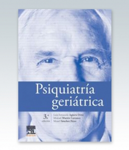 Psiquiatría geriátrica. 3ª Edición – 2021