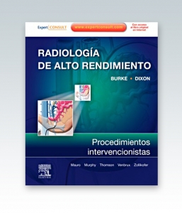 Radiología de Alto Rendimiento: Procedimientos intervencionistas. Ed. 2011