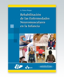 Rehabilitación de las Enfermedades Neuromusculares en la Infancia – 2015