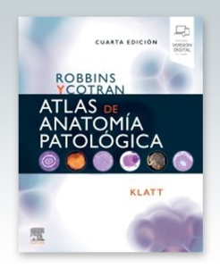 Robbins y Cotran. Atlas de anatomía patológica. 4ª Edición – 2022