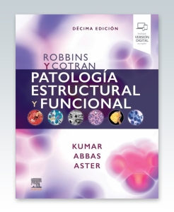 Robbins y Cotran. Patología estructural y funcional. 10ª Edición – 2021