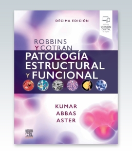 Robbins y Cotran. Patología estructural y funcional. 10ª Edición – 2021