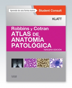 Klatt, E.C., Robbins y Cotran. Atlas de anatomía patológica + StudentConsult 3 ed. © 2016